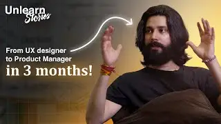 From UX Designer to Product Manager!? | Unlearn Stories | Mentor Talks