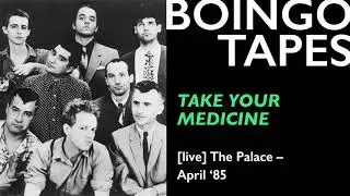 Take Your Medicine (Live) &ndash; Oingo Boingo | The Palace 1985