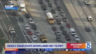Deadly crash shuts down 110 Freeway lanes in South L.A.