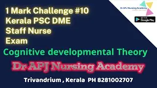 1 Mark challenge -Cognitive Development Theory  (Kerala PSC DME Staff Nurse Exam 2021 -Epizode#10)