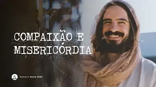 Compaix&atilde;o e miseric&oacute;rdia - com Dr. Amin Rodor | Semana Santa 2025