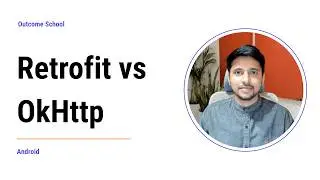 Retrofit против OkHttp | Амит Шекхар | @OutcomeSchool