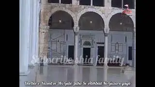 Yazeed Ka | Darbar  or Hus Ka Ghar  | Sham