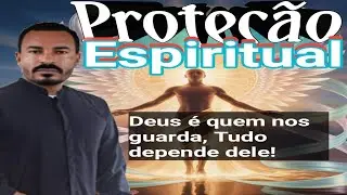 PROTE&Ccedil;&Atilde;O ESPIRITUAL ( O Mal pode nos atingir?)
