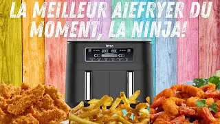 La Meilleur AirFrayer dur moment! La NINJA
