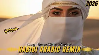 🎧 Arabic Deep House Remix &mdash; Habibi (حبيبي) Trending Sound 2026