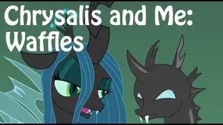 Chrysalis & Me: Waffles