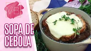 Sopa de cebola funcional - Voc&ecirc; Bonita (30/06/20)