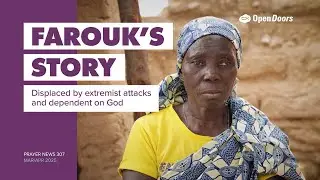 Farouk's Story: Cameroon - Open Doors Prayer News 307