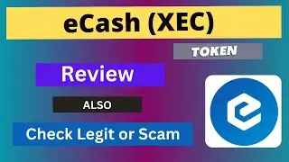 Review About eCash (XEC) Token Also Check Legit or Scam ??
