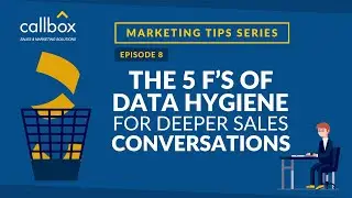 The 5 F&rsquo;s of Data Hygiene for Deeper Sales Conversations
