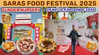 Saras Food Festival 2025 | Saras Food Festival Sunder Nursery | saras food festival 2025 delhi