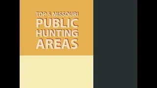 Top 5 Missouri Public Hunting Areas
