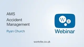 Accident Management System | WorkRite Webinars