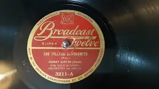 The Village Blacksmith sung by Robert Easton Bass 78 rpm