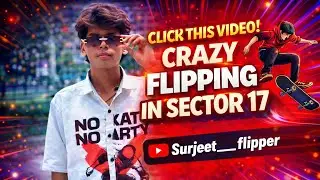 Crazy flip Practice in sector 17 ❤️