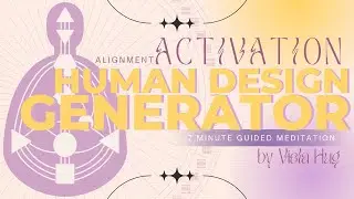 Generator Activation + Aura Expanding Cleanse [Human Design]  - by Viola Hug