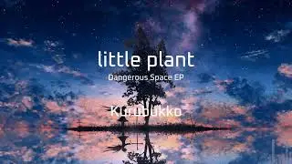 [Chill Trance] くるぶっこちゃん (Kurubukko) - little plant
