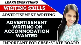ADVERTISEMENT WRITING (Accommodation Wanted) for class 11th and 12th | Accommodation wanted | To Let