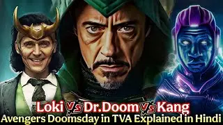 Avengers Doomsday in TVA Explained in Hindi 🔥|| Loki vs Dr.Doom vs KANG fight 💀 || DOOMSDAY ending 