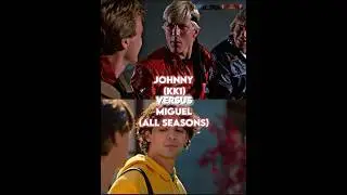 Johnny kk1 vs Miguel all seasons #cobrakai #johnny #migueldiaz #karatekid