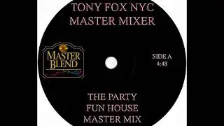 Tony Fox NYC - The Party Fun House Master Mix 2017