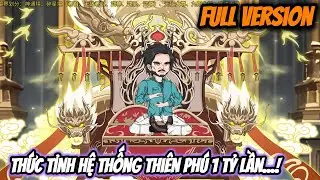 Full Version│SUÝT HẸO TÔI THỨC TỈNH HỆ THỐNG THIÊN PHÚ 1 TỶ LẦN