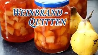 Weinbrand-Quitten ein k&ouml;stliches Dessert