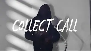 Collect Call-((official video))
