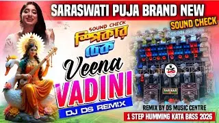 Saraswati Puja New Sound Check 2026 | Veena Vadini | Dj Ds Remix | 1 Step Humming Kata Bass 2026