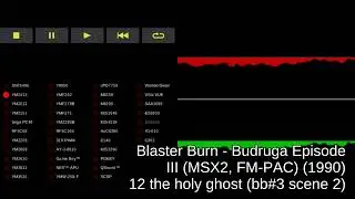 Blaster Burn - Budruga Episode III (MSX2, FM-PAC) - track 12 the holy ghost (bb#3 scene 2)