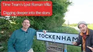 Rediscovering Time Team's Lost Roman Villa