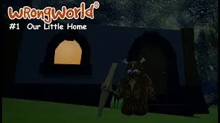 Wrongworld #1 ~ Wacky Survival