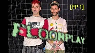 Floorplay // Live DJ Set // FP 1