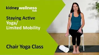 Yoga / Limited Mobility | Chair Yoga Class | Staying Active