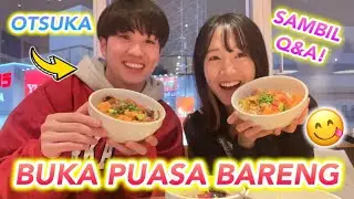 DITEMENIN BUKA PUASA SAMA OTSUKA, SAMBIL Q&A!!! JUJUR AGAK GROGI NIH PERTAMA KALI COLLAB HAHA