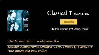 Arvo P&auml;rt - The Woman With the Alabaster Box
