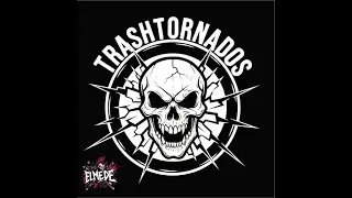 TRASHTORNADOS