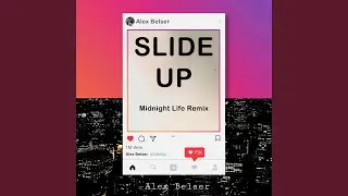 Slide Up (Midnight Life Remix)