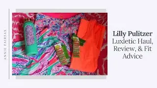Lilly Pulitzer Luxletic Haul, Review & Fit Guide