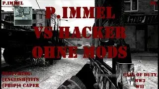 P.Immel vs HACKER OHNE MODS - [CoD MW3 Wii] WiiMote GP (DE) #2