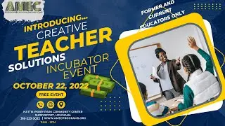 Creative Teacher Solutions Incubator Funding Event