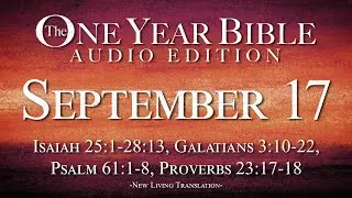 September 17 - One Year Bible Audio Edition
