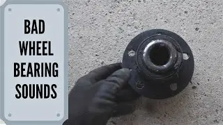 Bad Wheel Bearing Noise-From The Start To The End Of The Problem