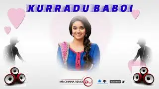 KURRADU BABOI DJ REMIX F3 SONG  