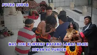 Sony Klinteng Wayang Lawas Ke Punden Pakelan Jaranan Putra Surya