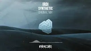 Irdi - Synthetic (Original Mix) [Intricate Records]