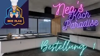 Neo's Koch Paradise / Cooking Simulator S1F1