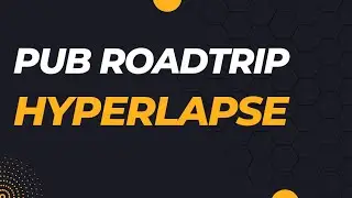 Hyperlapse Roadtrip to the Pub
