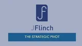 JFlinch The Strategic Pivot [2020]